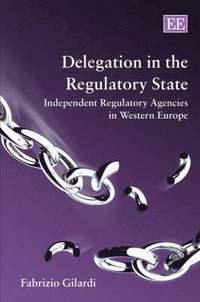bokomslag Delegation in the Regulatory State