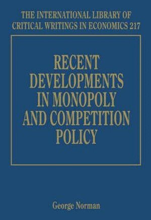 George Norman - Recent Developments in Monopoly and Competition Policy, Inbunden