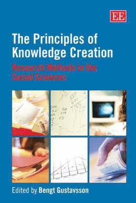 Bengt Gustavsson - Principles of Knowledge Creation, Inbunden