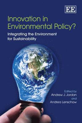 Andrew J. Jordan, Andrea Lenschow - Innovation in Environmental Policy?, Inbunden