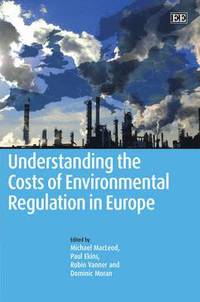 bokomslag Understanding the Costs of Environmental Regulation in Europe