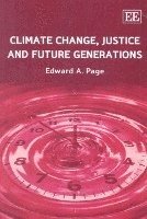 Climate Change, Justice and Future Generations 1