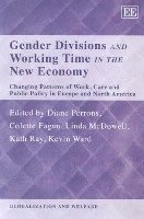 bokomslag Gender Divisions and Working Time in the New Economy