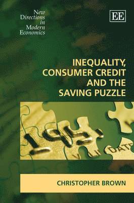 Inequality, Consumer Credit and the Saving Puzzle 1