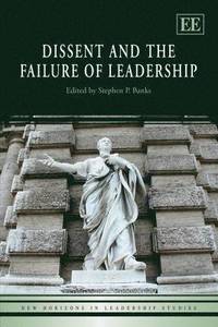 bokomslag Dissent and the Failure of Leadership