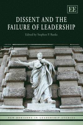Dissent and the Failure of Leadership 1
