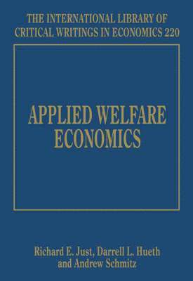Richard E. Just, Darell L. Hueth, Andrew Schmitz - Applied Welfare Economics, Inbunden