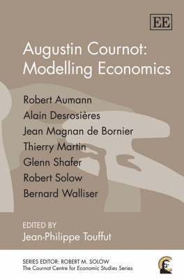Jean-Philippe Touffut - Augustin Cournot: Modelling Economics, Inbunden