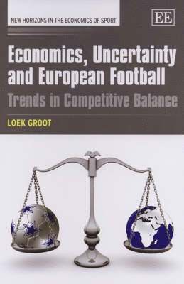 bokomslag Economics, Uncertainty and European Football