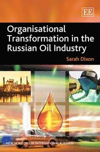 bokomslag Organisational Transformation in the Russian Oil Industry