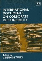 Stephen Tully - International Documents on Corporate Responsibility, Häftad