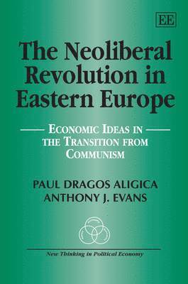 bokomslag Neoliberal Revolution in Eastern Europe