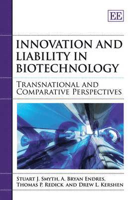 Innovation and Liability in Biotechnology 1