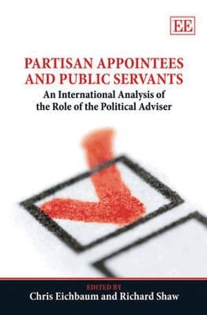 Chris Eichbaum, Richard Shaw - Partisan Appointees and Public Servants, Inbunden