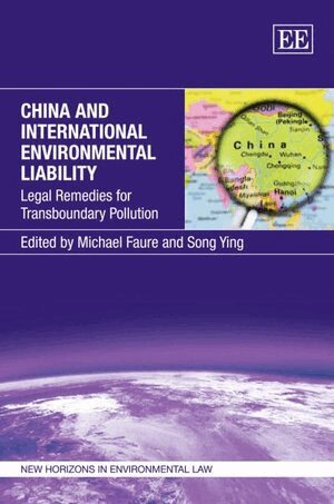 Michael Faure, Song Ying - China and International Environmental Liability, Inbunden