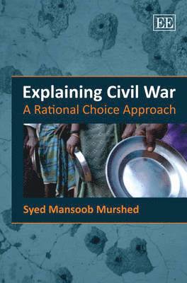 Syed Mansoob Murshed - Explaining Civil War, Inbunden