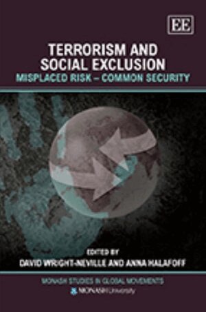 David Wright-Neville, Anna Halafoff - Terrorism and Social Exclusion, Inbunden