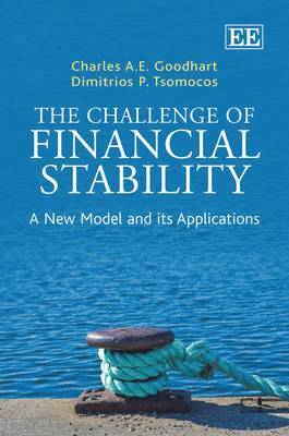 Charles A.E. Goodhart, Dimitrios P. Tsomocos - Challenge of Financial Stability, Inbunden