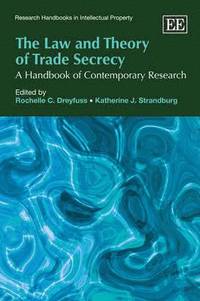 bokomslag The Law and Theory of Trade Secrecy