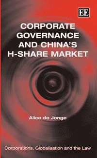 bokomslag Corporate Governance and China's H-Share Market