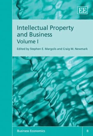 Stephen E. Margolis, Craig M. Newman - Intellectual Property and Business, Inbunden