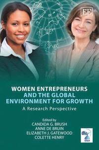 bokomslag Women Entrepreneurs and the Global Environment for Growth
