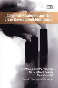 bokomslag Corporate Strategies and the Clean Development Mechanism