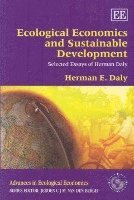 Ecological Economics and Sustainable Development, Selected Essays of Herman Daly 1