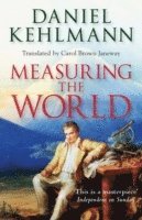 Daniel Kehlmann - Measuring the World, Häftad