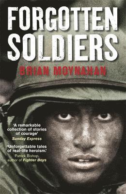 Brian Moynahan - Forgotten Soldiers, Häftad