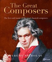 bokomslag The great composers : the lives and music of the great classic