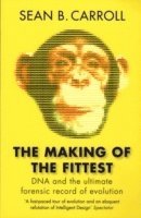Sean B. Carroll - Making of the Fittest, Häftad