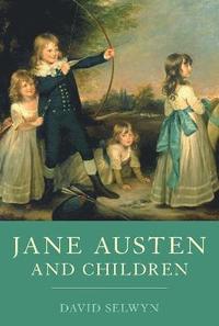 bokomslag Jane Austen and Children