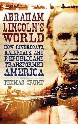 Abraham Lincoln's World 1