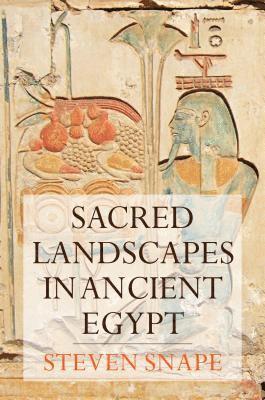 Sacred Landscapes in Ancient Egypt 1