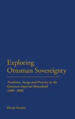 bokomslag Exploring Ottoman Sovereignty