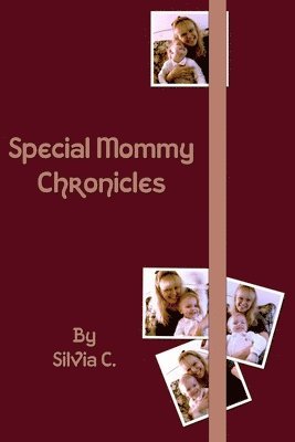 Special Mommy Chronicles 1