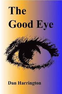 bokomslag The Good Eye