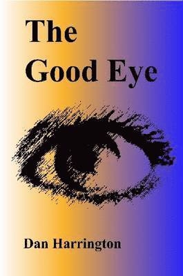Dan Harrington - Good Eye, Häftad