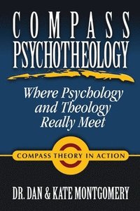bokomslag Compass Psychotheology: Where Psychology and Theology Really Meet