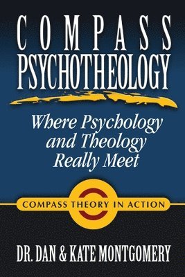 bokomslag Compass Psychotheology: Where Psychology and Theology Really Meet