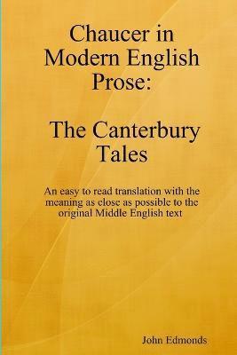 Chaucer in Modern English Prose The Canterbury Tales 1