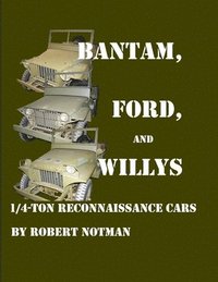 bokomslag Bantam, Ford and Willys-1/4-Ton Reconnaissance Cars