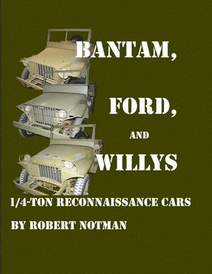 Bantam, Ford and Willys-1/4-Ton Reconnaissance Cars