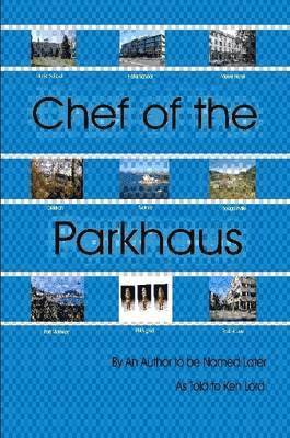 Ken Lord - Chef of the Parkhaus, Häftad