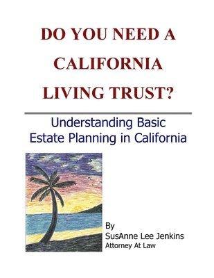 bokomslag Do You Need a California Living Trust?