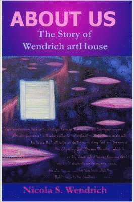 ABOUT US The Story of Wendrich ArtHouse 1