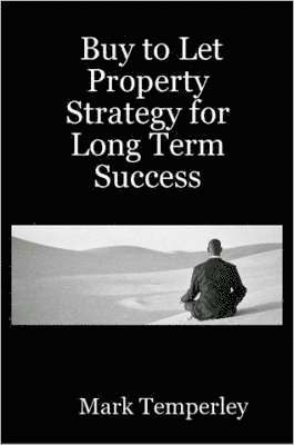 Buy to Let Property Strategy for Long Term Success 1