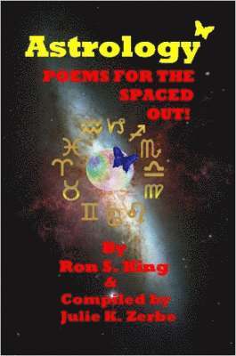 K. Zerbe, Julie, S. King, Ron - Astrology 'Spaced Out' Poems, Häftad