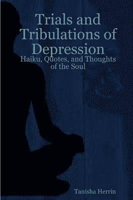 bokomslag Trials and Tribulations of Depression